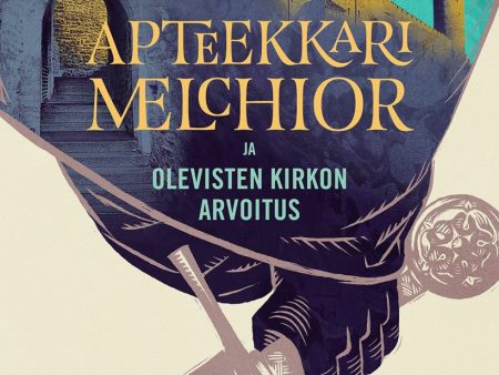 Apteekkari Melcior ja Olevisten kirkon arvoitus For Cheap