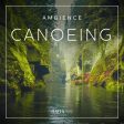 Ambience - Canoeing For Discount