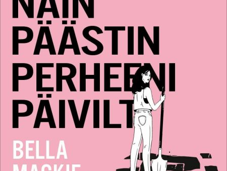 Näin päästin perheeni päiviltä Sale